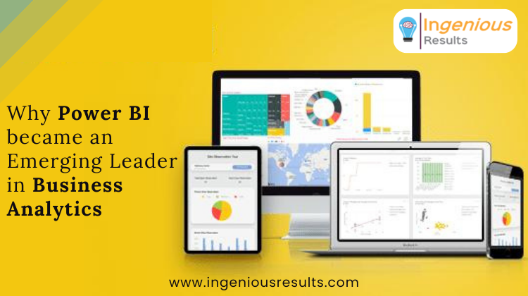 Why Power BI became an Emerging Leader in Business Analytics